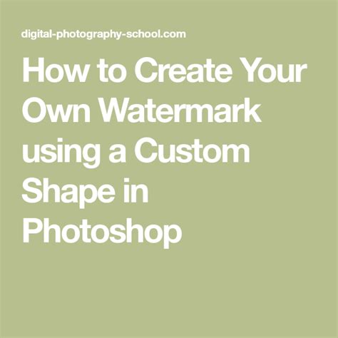 How To Create Your Own Watermark Using A Custom Shape In Photoshop