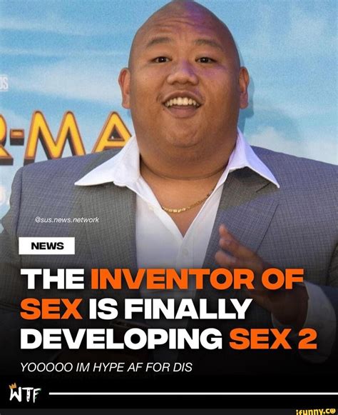 News I The Inventor Of Sex Is Finally Developing Sex 2 Yooooo Im Hype Af For Dis Ifunny