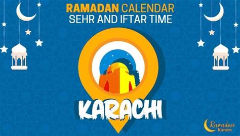 Ramadan Calendar 2022 Sehri Iftar Timings In Karachi