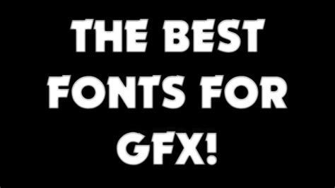 Top 12 Best Fonts For Gfx 1 Youtube