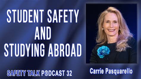 Safety Talk 32 Carrie Pasquarello Discusses Student Safety Abroad