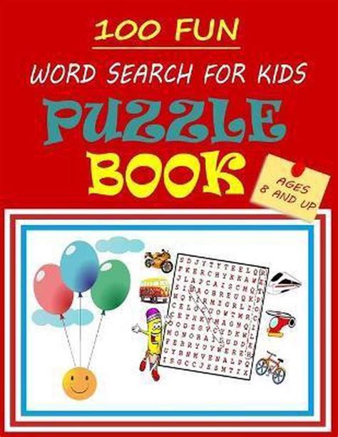 100 Fun Word Search Puzzle Book For Kids Ages 8 And Up William Jacob