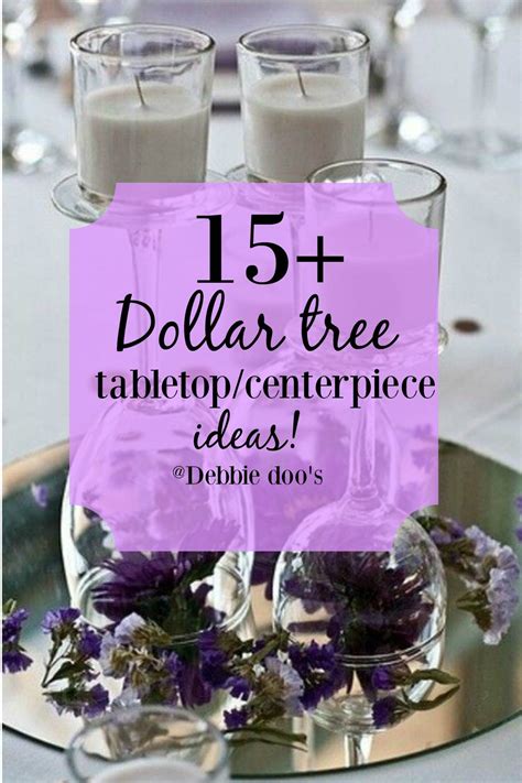 Dollar Tree Diy Centerpiece Ideas