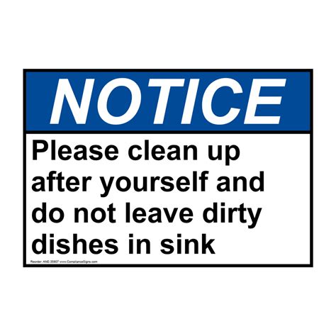 Notice Sign Please Clean Up After Yourself And Do Not Ansi