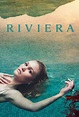 Riviera - Série (2017) - SensCritique