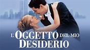 Guarda L'oggetto del mio desiderio | Film completo| Disney+