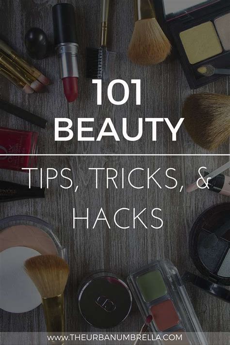 The Ultimate Beauty Guide 101 Beauty Tips And Tricks Beauty Hacks