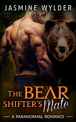 The Bear Shifter S Mate A Paranormal Romance Fated Bears Book Ebook Wylder Jasmine