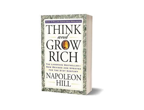 Think And Grow Rich — The Landmark Bestseller Now Revised And Updated