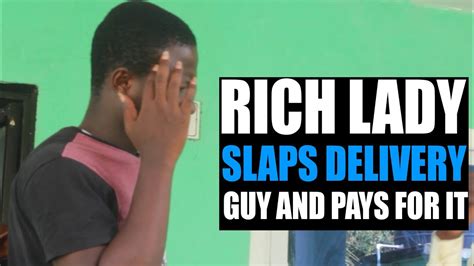 Rich Man S Sister Slaps Innocent Delivery Guy Watch What Happens To Her Afterwards Shocking