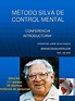 Método Silva - Control Mental | Creatividad | Mente | Prueba gratuita ...