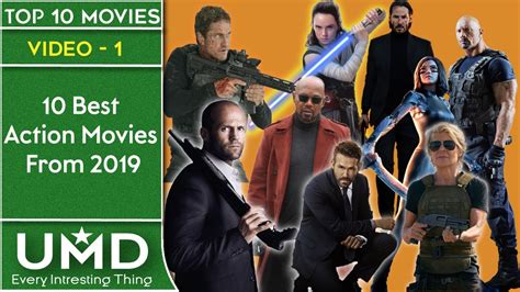 Top 10 Best Action Movies Of 2019 Recommended Umd Youtube