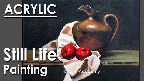 Realistic Still Life In Acrylic Step By Step Painting Episode 5