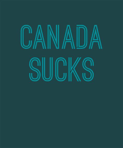 Canada Sucks Aqua Text Essential TShirt Boy 70s Painting By Price