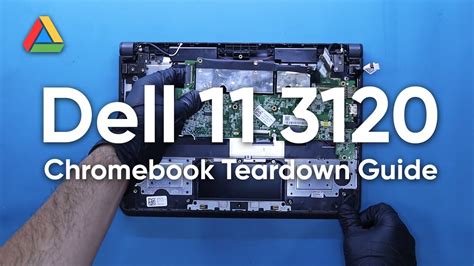 Dell 11 3120 Chromebook Teardown Guide Youtube