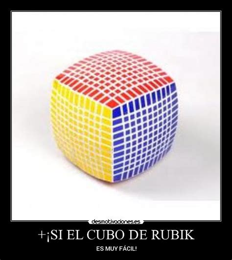 ¡si El Cubo De Rubik Desmotivaciones