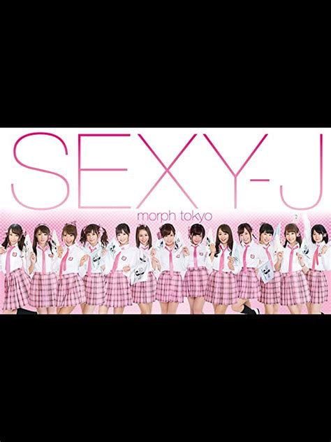 Jp セクシー・アイドル・ライブ Feat Sexy J Live At 六本木 Morph Tokyoを観る Prime Video