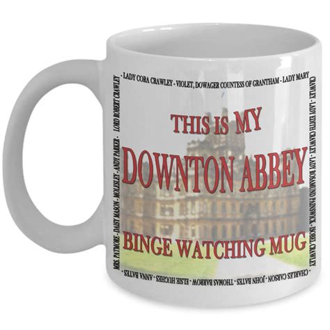 Gift Downton Abbey Binge Watching Coffee Mug Violet Crawley Etsy