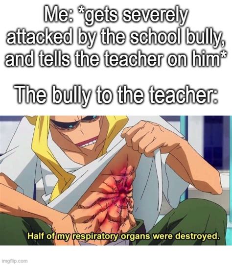 Bullies Need To Get In Trouble More Imgflip