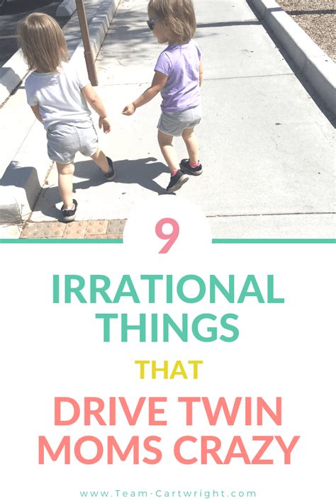 9 Irrational Things That Drive Twin Moms Crazy Team Cartwright