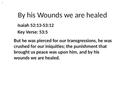 Pptx By His Wounds We Are Healed Isaiah 5213 5312 Key Verse 535