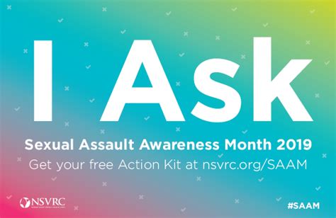 Get The Inside Scoop On Sexual Assault Awareness Month 2019 National