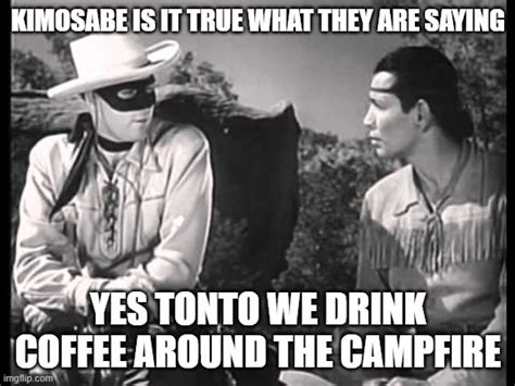 Lone Ranger And Tonto Imgflip
