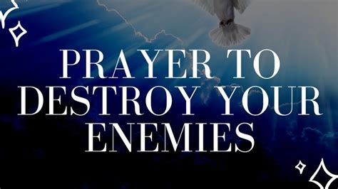 5 Powerful Prayers To Destroy Your Enemies Church Of Cypruseu