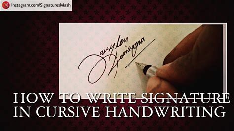 How To Write Signature In Cursive Handwriting Youtube