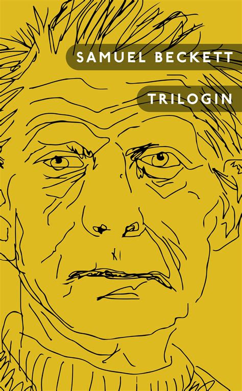 Samuel Beckett Trilogin En Modern Klassiker Modernista 2013