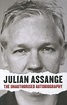 Julian Assange - The Unauthorised Autobiography by Julian Assange ...