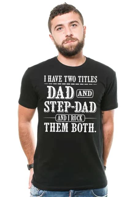 mens i have two titles dad and step dad shirt fathers day step dad t tee 18 99 picclick