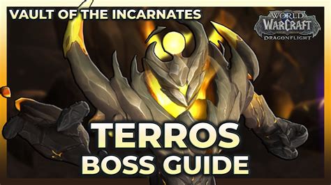Terros Normal Heroic Boss Guide Vault Of The Incarnates Dragonflight Youtube