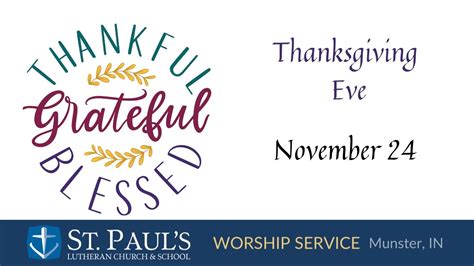 Nov 24 Thanksgiving Worship Service Youtube