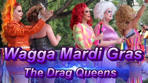 Wagga Mardi Gras The Drag Queens Youtube