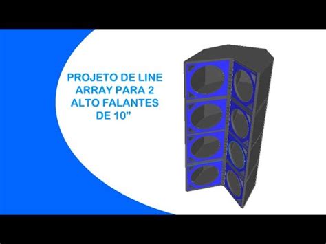 PROJETO LINE ARRAY PARA MÉDIOS COM FALANTES DE E DRIVER DE YouTube