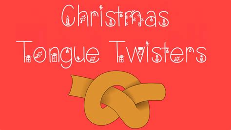 Esl Christmas Tongue Twisters A Festive Way To Practice Pronunciation