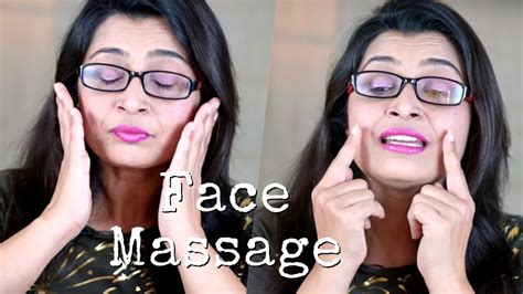 Face Massage For Glowing Skin चेहरे की मालिश त्वचा को चमकदार बनाने के लिए Youtube