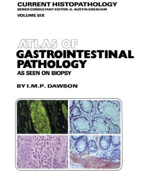 Atlas Of Gastrointestinal Pathology As Seen On Biopsy Buy Atlas Of