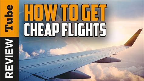 Airline Ticket How To Get Cheap Flight Ticket Buying Guide Youtube