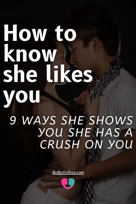 9 Signs She Really Likes You How To Know Having A Crush Like You