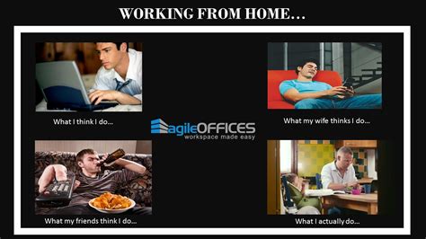 Here are the best work from home memes you need to survive the day! Working from home - Perks and Problems | Agile Offices