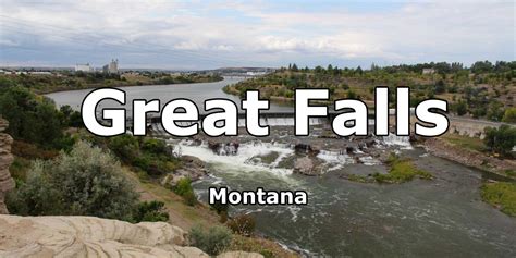 5 Best Things To Do In Great Falls Avrex Travel