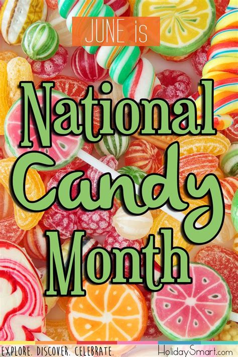 June Is National Candy Month Months Monthly Celebration June Days
