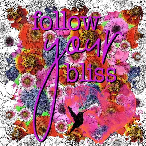 Follow Your Bliss Floral Poster Free Stock Photo - Public Domain Pictures
