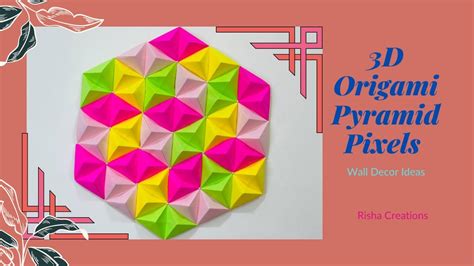 Diy Paper Wall Art With Origami Pyramid Pixels Easy Tutorial And