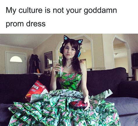 All The Best My Culture Is Not Your Prom Dress Memes