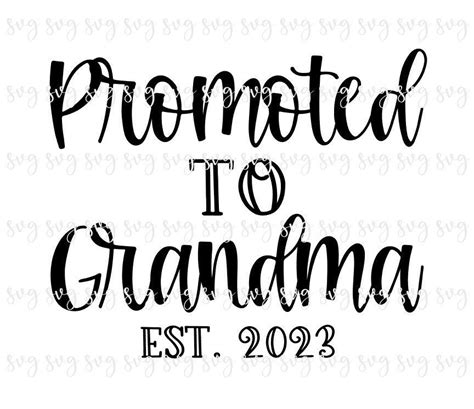 Sale Promoted To Grandma Est Svg Baby Digital File New Grandma
