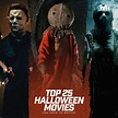 Top 25 Halloween Movies You Have To Watch - The Based Update
