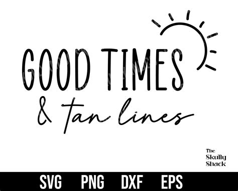 good times and tan lines svg summer beach quote commercial use svg png